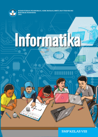 Informatika untuk SMP Kelas VIII